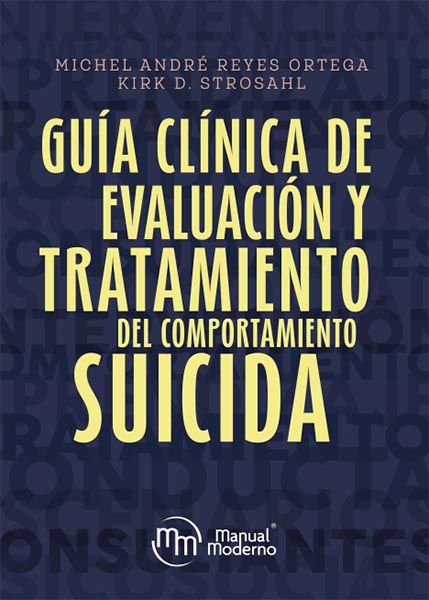Guía clínica de evaluación y tratamiento del comportamiento suicida