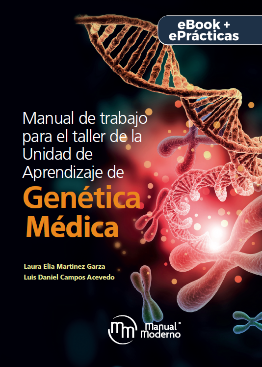Manual de trabajo para el taller de la Unidad de Aprendizaje de Genética Médica