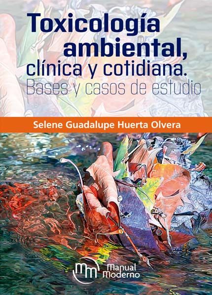 Toxicología ambiental, clínica y cotidiana