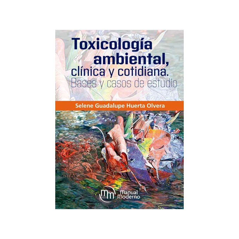 Toxicología ambiental, clínica y cotidiana